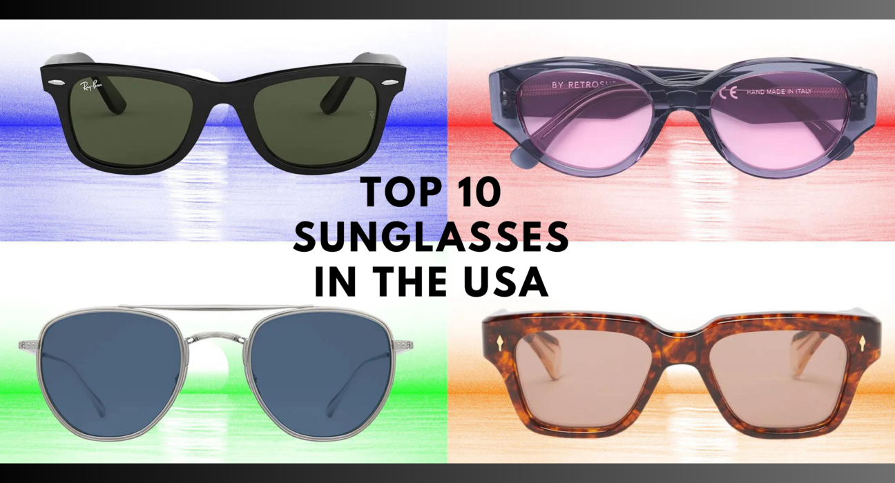 Top 10 Sunglasses in the USA